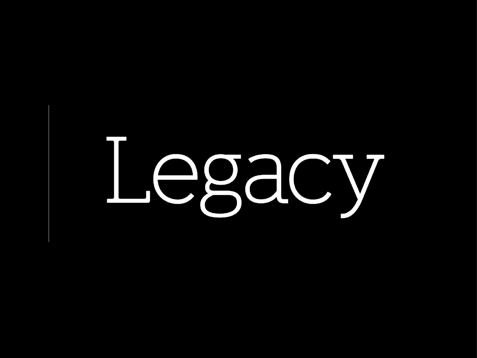 LEGACY